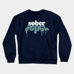 Sober With Paint Drip Crewneck Sweatshirt